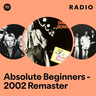 Absolute Beginners - 2002 Remaster Radio