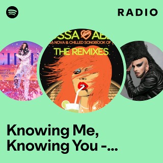 Knowing Me, Knowing You - 7th Heaven Radio Edit Radio