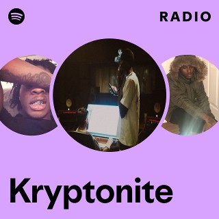 Kryptonite Radio | Spotify Playlist