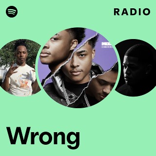 Wrong Radio | Spotify Playlist