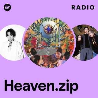 Heaven.zip Radio Spotify Playlist