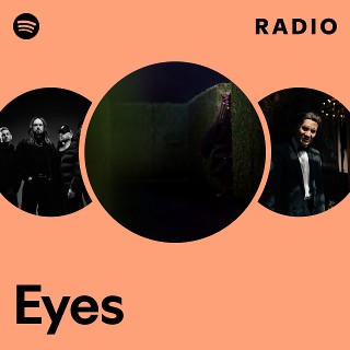 Eyes Radio | Spotify Playlist