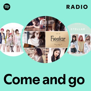 Come and go Radio | Spotify Playlist