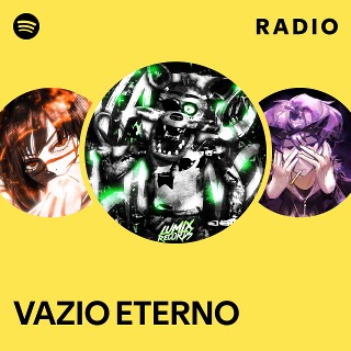 VAZIO ETERNO Radio | Spotify Playlist