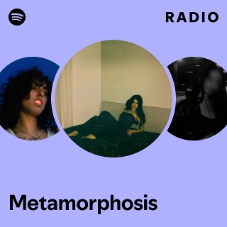 Metamorphosis Radio | Spotify Playlist