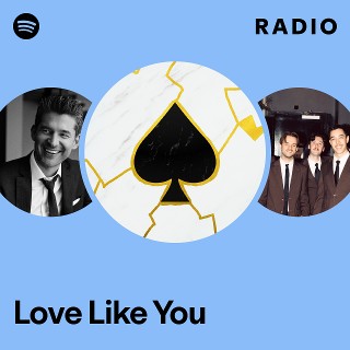 Love Like You Radio | Spotify Playlist