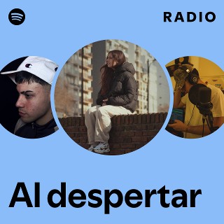 Al Despertar Radio Spotify Playlist