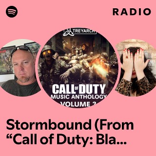 Stormbound (From “Call of Duty: Black Ops 4 - Ancient Evil”) Radio
