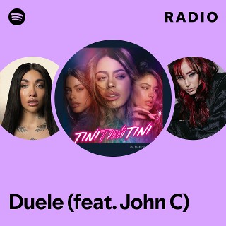 Duele (feat. John C) Radio - playlist by Spotify | Spotify