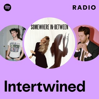 Intertwined Radio