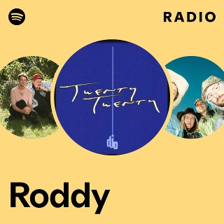 Roddy Radio | Spotify Playlist