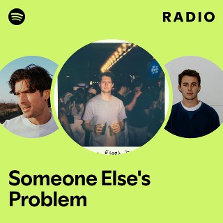 Someone Else's Problem Radio | Spotify Playlist