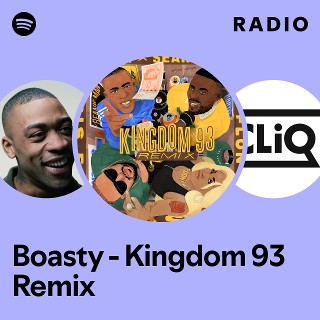 Boasty (feat. Idris Elba) (Kingdom 93 Remix) Radio | Spotify Playlist