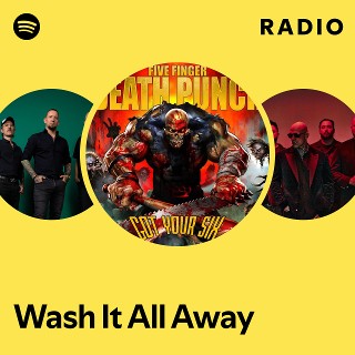 Wash It All Away Radio - playlist by Spotify | Spotify