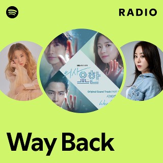 Way Back Radio | Spotify Playlist