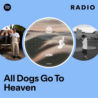 All Dogs Go To Heaven Radio