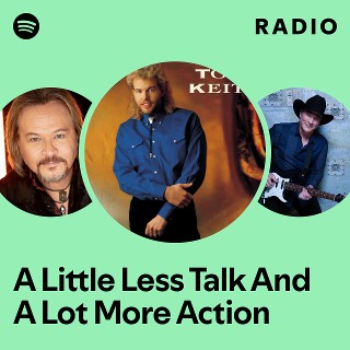 A Little Less Talk And A Lot More Action Radio - playlist by Spotify ...
