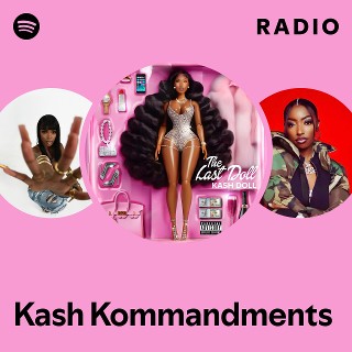Kash Kommandments Radio | Spotify Playlist