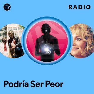 Imagem de Podría Ser Peor