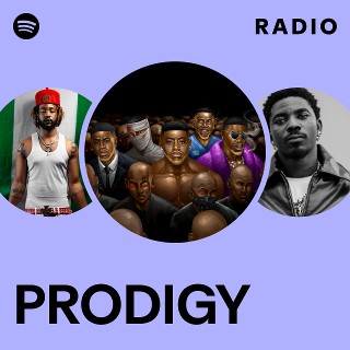 PRODIGY Radio | Spotify Playlist