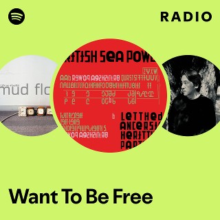 Want To Be Free Radio - playlist by Spotify | Spotify