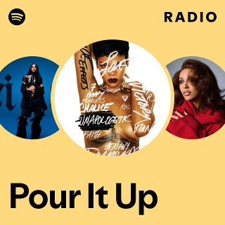 Pour It Up Radio | Spotify Playlist