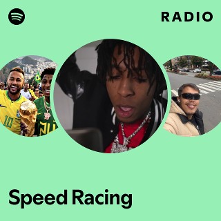 Speed Racing Radio | Spotify Playlist