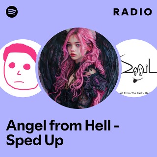 Angel from Hell - Sped Up Radio