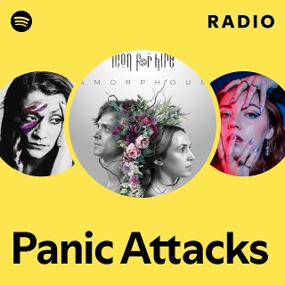 Panic Attacks Radio | Spotify Playlist