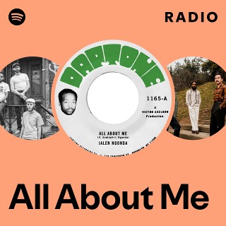 All About Me Radio | Spotify Playlist