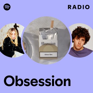 Obsession Radio | Spotify Playlist
