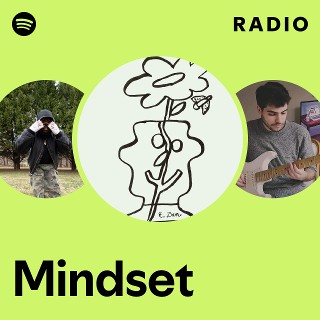 Mindset Radio | Spotify Playlist