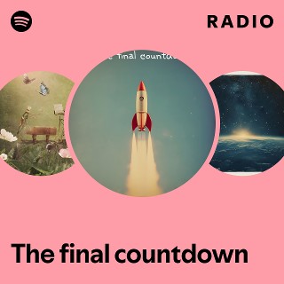 The final countdown Radio | Spotify Playlist