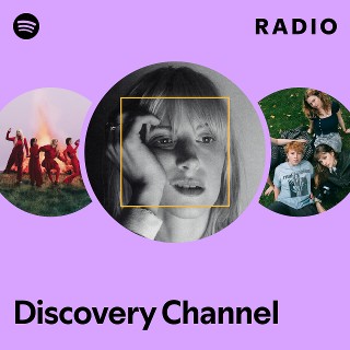 Discovery Channel Radio | Spotify Playlist