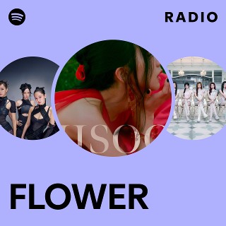 FLOWER Radio | Spotify Playlist
