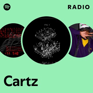 Cartz Radio - playlist by Spotify | Spotify