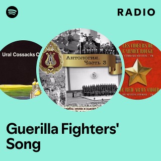 Guerilla Fighters' Song Radio | Spotify Playlist