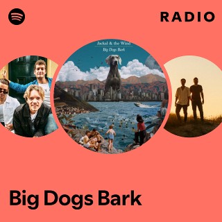 Big Dogs Bark Radio