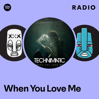 When You Love Me Radio | Spotify Playlist