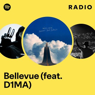 Bellevue (feat. D1MA) Radio