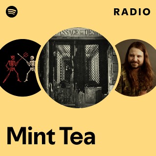 Mint Tea Radio | Spotify Playlist