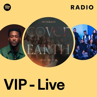 VIP - Live Radio | Spotify Playlist