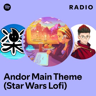 Andor Main Theme (Star Wars Lofi) Radio
