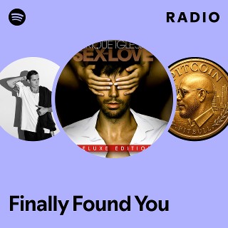 Finally Found You Radio - playlist by Spotify | Spotify