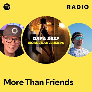 More Than Friends Radio | Spotify Playlist