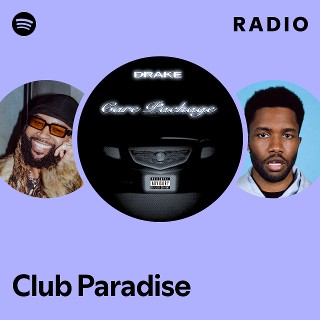 Club Paradise Radio - playlist by Spotify | Spotify