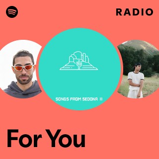For You Radio | Spotify Playlist