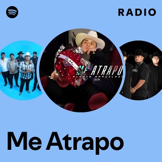 Me Atrapo Radio | Spotify Playlist