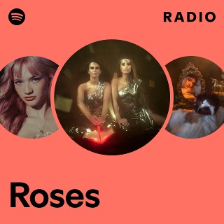Roses Radio | Spotify Playlist
