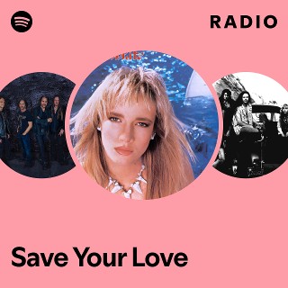 Save Your Love Radio | Spotify Playlist
